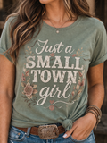 "Just a Small Town Girt"-Graphic Tee