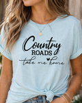 "Country Roads Take Me Home"-Graphic Tee