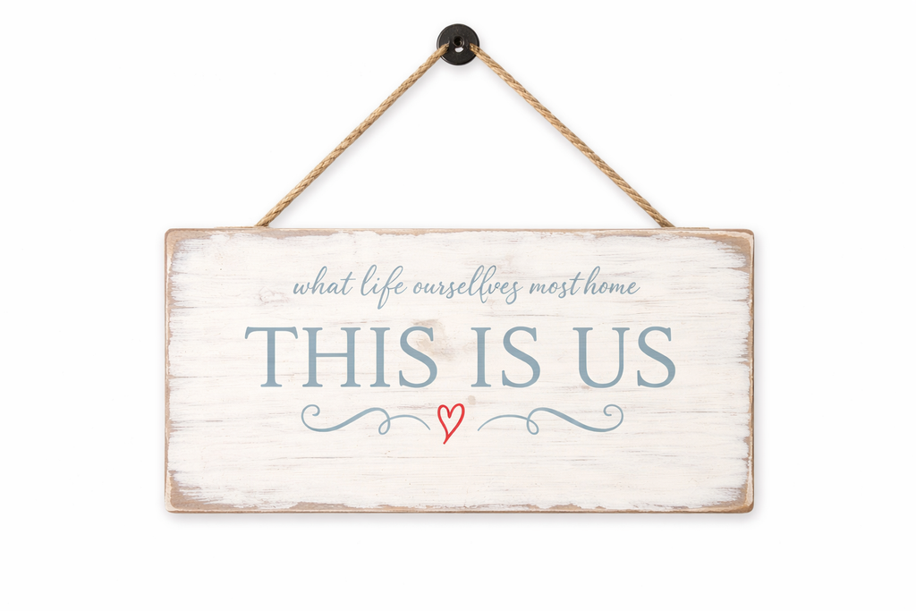 Wooden Wall Sign- “This Is Us”