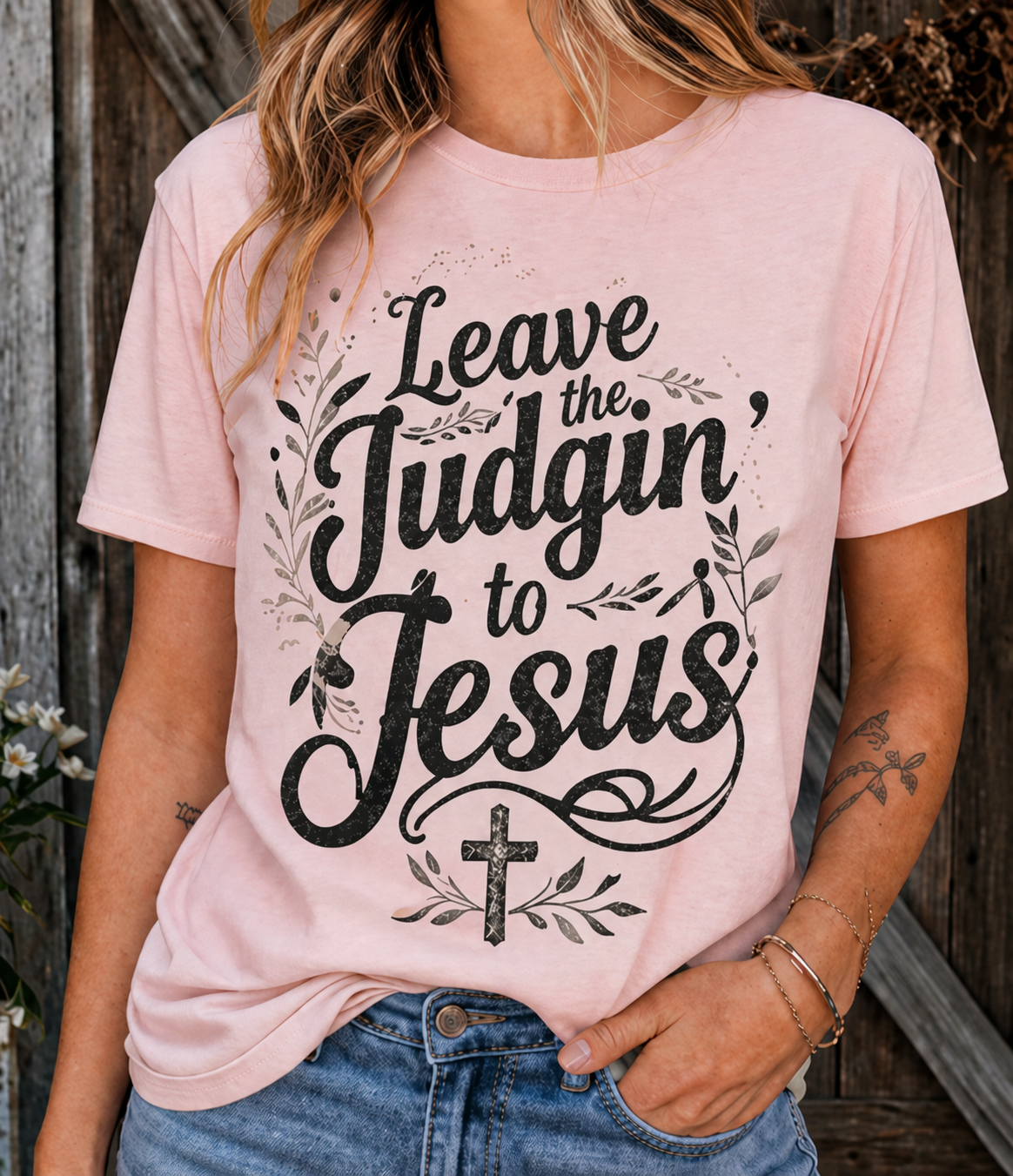 "Leave the Judgin' to Jesus"-Graphic Tee