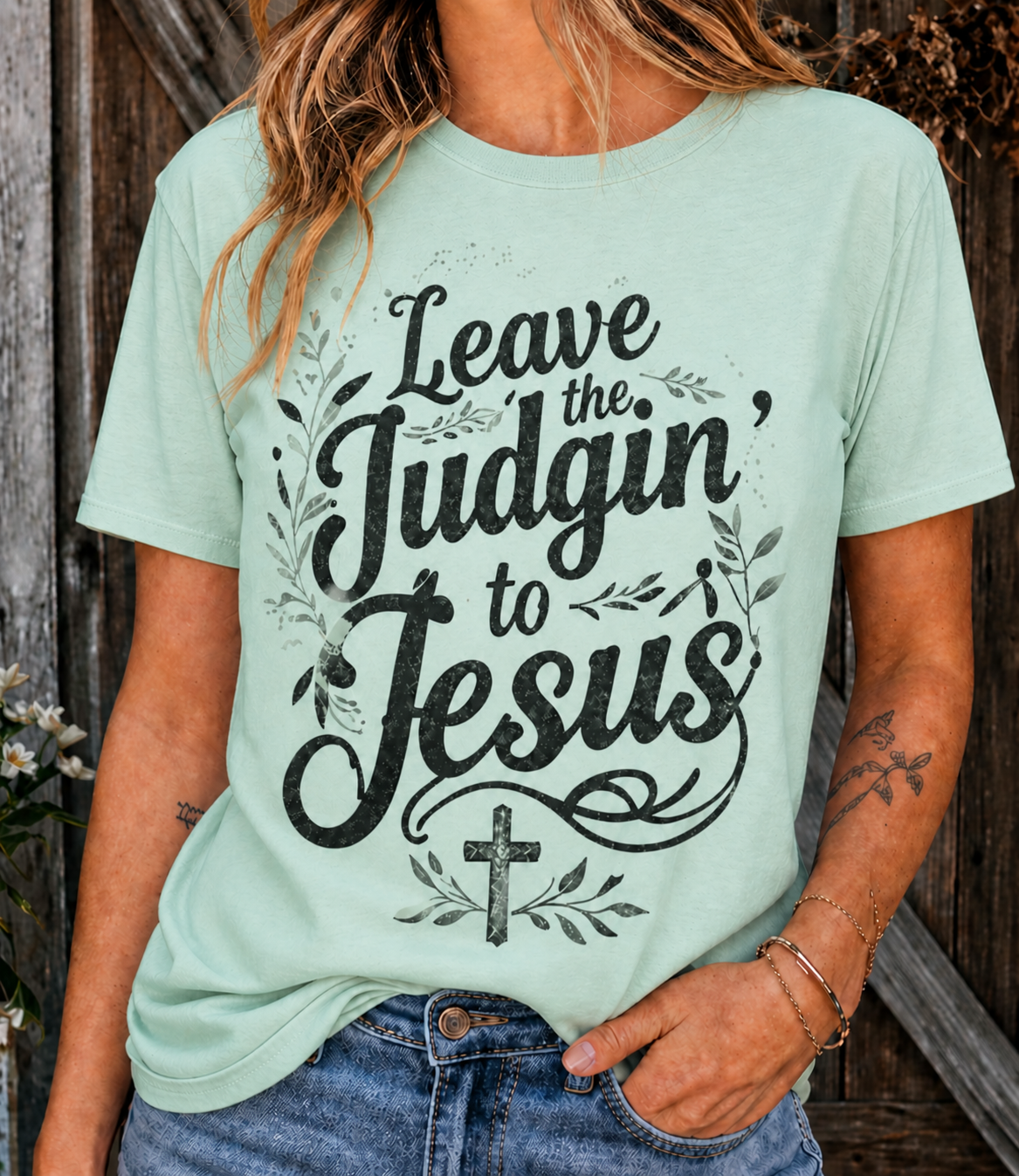 "Leave the Judgin' to Jesus"-Graphic Tee